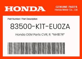 Honda 83500-k1t-eu0za Genuine Cvr R. Nh187r -