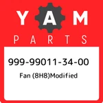 999-99011-34-00 Yamaha Fan (8H8)MODIFIED 999990113400, New Genuine Oem Part. Fixed Price $100.36.