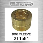 2T1581 Brg Sleeve Fits Caterpillar (new Aftermarket). Fixed Price $138.68.